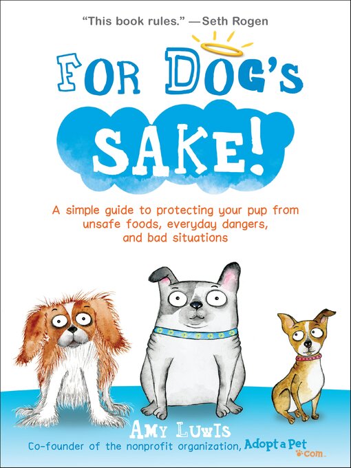 Title details for For Dog's Sake! by Amy Luwis - Available